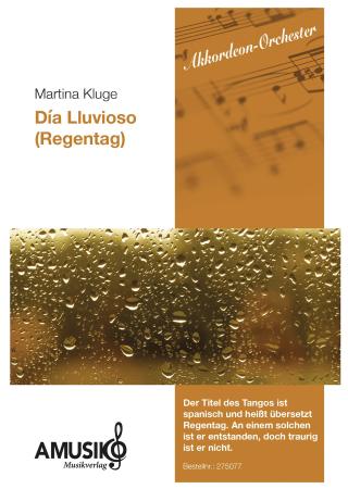 Día Lluvioso (Regentag), Martina Kluge, Akkordeon-Orchester, Akkordeon-Ensemble, Tango, Easy-Stimme, mittelschwer, Akkordeon Noten, Cover