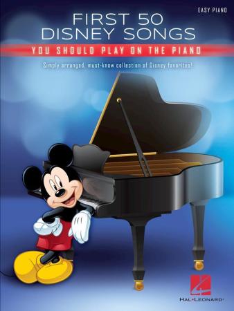 First 50 Disney Songs You Should Play on the Piano, Piano-Solo, Spielheft, Soloband, Megahits, Walt Disney, leicht, Soundtracks, Filmmusik, Klavier Noten, Piano Noten, Cover