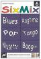 Preview: Sixmix 6, Gerriet Heuten, Akkordeon-Solo, Standardbass MII, Spielheft, Soloband, mittelschwer, unterschiedliche Genres, verschiedene Stilrichtungen, Blus & Rock, Valse Musette, Boogie Woogie, Tango, Pop, Ragtime, alternative Spielvorschläge, Akkordeon Not