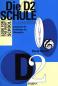 Preview: Die D2-Schule für Sopranflöte (Spielmannsflöte), Bernd Nawrat, Flötenschule, Spielmannszug-Flöte, Schulwerk, Lehrwerk, Molltonleitern, Molltonarten, praktische Gehörbildung, Vortragsstücke, Duette, leicht, Flöten Noten, Cover
