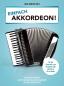 Preview: Einfach Akkordeon!, Hans-Günther Kölz, Akkordeon-Solo, Standardbass MII, Spielheft, Soloband, Klassiker, Rock, Pop, Charthits, Klassikhits, leicht, Akkordeon Noten