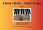 Preview: Kleine Hände - flinke Finger Band 1, Anastasia Tsarchatzidou, Georg Bühler, Klavier-Solo, Ergänzungsheft, sehr leicht, für Kinder ab 4 Jahren, kindgerecht, Fingerübungen, Spielstücke, Klavierunterricht, Klavierschüler, Anfänger am Klavier, Spielheft zur K
