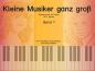 Preview: Kleine Musiker ganz groß Band 1, Anastasia Tsarchatzidou, Georg Bühler, Schulwerk für Klavier, sehr leicht, für Kinder ab 4 Jahren, kindgerecht, Klavierunterricht, Klavierschüler, Anfänger am Klavier, Klavierschule, Klavier Noten, Cover