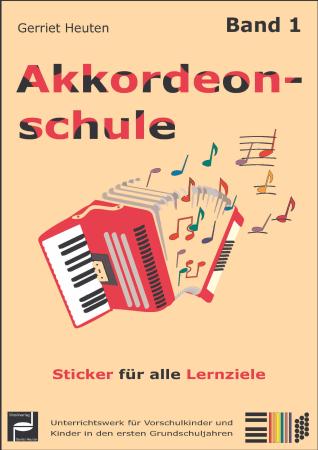 Akkordeonschule Band 1, Gerriet Heuten, Schulwerk für Akkordeon, Lehrwerk, sehr leicht, ​für Kinder, Vorschule, Grundschule, Akkordeonunterricht, Akkordeon spielen lernen, Akkordeon Noten, Cover