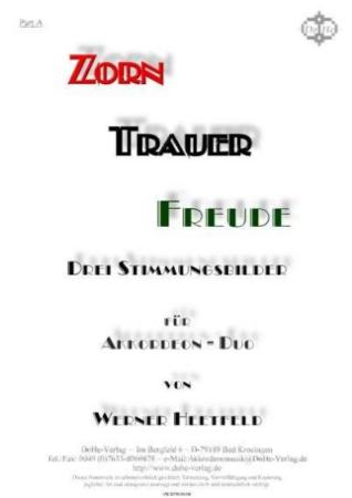 Zorn - Trauer - Freude, Werner Heetfeld, Spielstück, Akkordeon-Duo, Standardbass MII, dreisätzig, Originalkomposition, Konzertstück, Wettbewerbsliteratur, Wertungsspiel, mittelschwer-schwer, Oberstufe, Akkordeon Noten