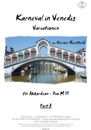 Karneval in Venedig, Werner Heetfeld, Spielstück, Akkordeon-Duo, Melodiebass MIII, Variationen, Originalkomposition, Konzertstück, Wettbewerbsliteratur, Wertungsspiel, schwer, Oberstufe, Akkordeon Noten