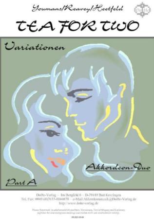 Tea For Two, Vicent Youmans, ​Werner Heetfeld, Akkordeon-Duo, Standardbass MII, Variationen, Jazz-Klassiker, Musical, schwer, Akkordeon Noten
