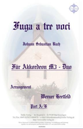 Fuga a tre voci, Johann Sebastian Bach, Werner Heetfeld, Spielstück, Akkordeon-Duo, Melodiebass MIII, mittelschwer, Akkordeon Noten