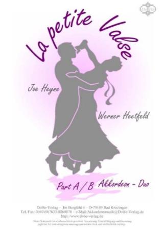 La petite Valse, Joe Heyne, Werner Heetfeld, Spielstück, Akkordeon-Duo, Standardbass MII, mittelschwer, Akkordeon Noten