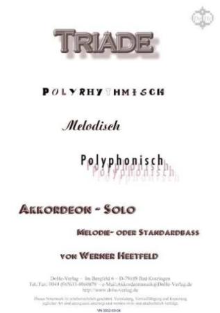 Triade, Werner Heetfeld, Spielstück, Akkordeon-Solo, Standardbass MII, dreisätzig, Konzertstück, Wettbewerbsliteratur, Wertungsspiel, schwer, Oberstufe, Akkordeon Noten
