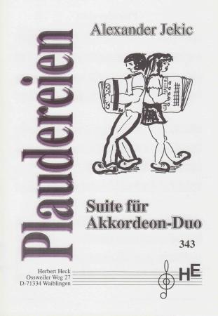 Plaudereien, Akkordeon-Duo, Alexander Jekic, Suite in 4 Sätzen, Wertungsspiele, Jugend musiziert, Wertungsstück, Wettbewerb, Wettbewerbsliteratur, leicht, Elementarstufe, Akkordeon Noten