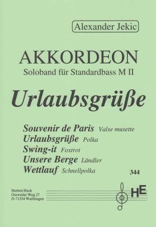 Urlaubsgrüße, Akkordeon-Solo, Alexander Jekic, Standardbass, MII, Spielheft, Soloband, leicht, Akkordeon Noten