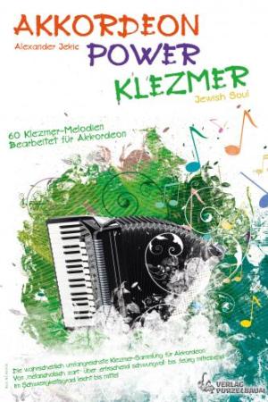 Akkordeon Power Klezmer, Alexander Jekic, Akkordeon-Solo, Standardbass MII, Spielheft, leicht-mittelschwer, Jewish Soul, Instrumentalmusik, osteuropäische Juden, Akkordeon Noten