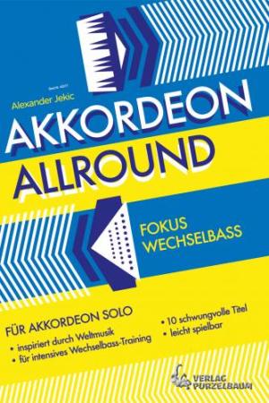 Akkordeon Allround Fokus Wechselbass, Alexander Jekic, Akkordeon-Solo, Standardbass MII, Spielheft, Soloband, leicht, Moll-Wechselbass, Blues, Rag, Akkordeon Noten