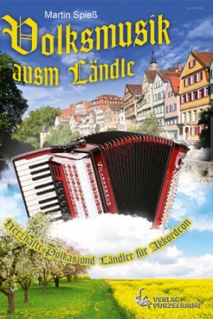 Volksmusik ausm Ländle, Martin Spieß, Oliver Loh, Akkordeon-Solo, Standardbass MII, Polka, Ländler, Spielheft, Soloband, leicht-mittelschwer, Akkordeon Noten