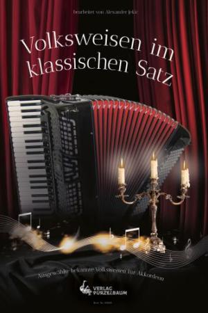 Volksweisen im klassischen Satz, Alexander Jekic, Akkordeon-Solo, Einzeltonspiel mit Standardbass MII, klassisches Gewand, Spielheft, Soloband, mittelschwer, Akkordeon Noten