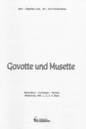 Gavotte und Musette, Jean Baptiste Lully, Kurt Eichenseher, Akkordeon-Orchester, Akkordeon-Ensemble, Wertungsstück, Wettbewerbsstück, Wettbewerbsliteratur, leicht-mittelschwer, Mittelstufe, Akkordeon Noten, Cover