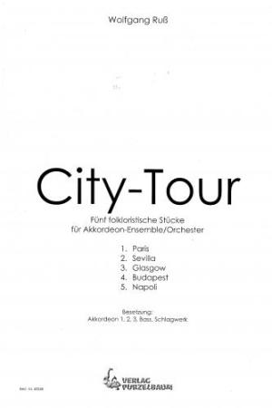 City-Tour Wolfgang Ruß, Akkordeon-Orchester, Akkordeon-Ensemble, kleine Besetzung, Spielgruppe, Suite in 5 Sätzen, mittelschwer, Originalkomposition, Originalmusik, Akkordeon Noten, Cover