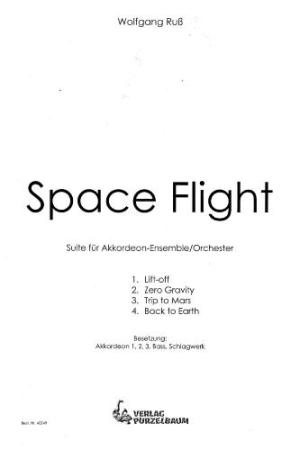 Space Flight, Wolfgang Ruß, Akkordeon-Orchester, Akkordeon-Ensemble, kleine Besetzung, Spielgruppe, Suite in 4 Sätzen, leicht-mittelschwer, Originalkomposition, Originalmusik, Akkordeon Noten, Cover