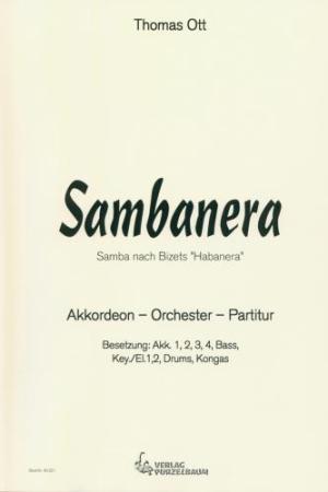 Sambanera, , Thomas Ott, Akkordeon-Orchester, Samba, Wertungsstück, Wettbewerbsstück, Wettbewerbsliteratur, Mittelstufe, mittelschwer, Originalkomposition, Originalmusik, Akkordeon Noten, Cover