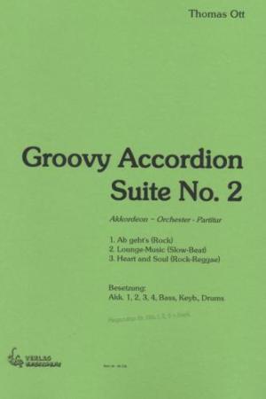 Groovy Accordion Suite No. 2, Thomas Ott, Akkordeon-Orchester, Jugend-Orchester, Suite in 3 Sätzen, Rock-Reggae, Slow-Beat, Wertungsstück, Wettbewerbsstück, Wettbewerbsliteratur, Mittelstufe, leicht, Originalkomposition, Originalmusik, Akkordeon Noten, Co