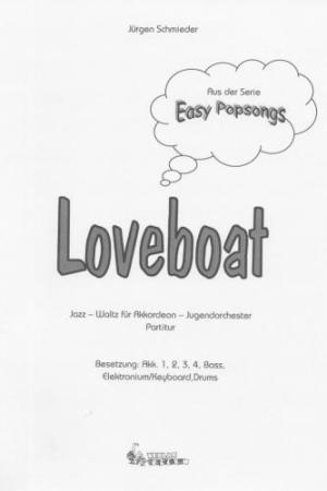Loveboat, Jürgen Schmieder, Akkordeon-Orchester, Jugend-Orchester, Jazz-Waltz, Easy Popsongs, leicht, Originalkomposition, Originalmusik, Akkordeon Noten, Cover