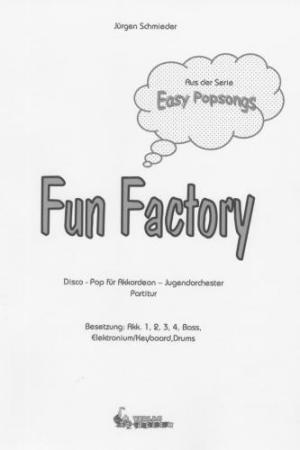 Fun Factory, Jürgen Schmieder, Akkordeon-Orchester, Jugend-Orchester, Disco-Pop, Easy Popsongs, leicht, Originalkomposition, Originalmusik, Akkordeon Noten, Cover