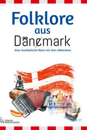 Folklore aus Dänemark, Bengt Olausson, Akkordeon-Solo, Standardbass MII, Spielheft, Soloband, mittelschwer, musikalische Reise, landestypische Volksweisen, Akkordeon Noten, Cover