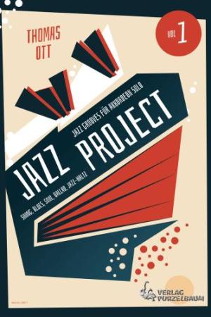 Jazz Project Vol. 1, Thomas Ott, Akkordeon-Solo, Standardbass MII, Spielheft, Soloband, Swing, Blues, Soul, Ballad, Jazz-Waltz, mittelschwer, Akkordeon Noten, Cover