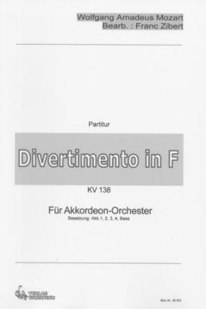 Divertimento in F, KV 138, Wolfgang Amadeus Mozart, Franc Zibert, Akkordeon-Orchester, Akkordeon-Ensemble, mittelschwer bis schwer, Oberstufe, Wertungsstück, Wettbewerbsstück, Wettbewerbsliteratur, Akkordeon Noten, Cover