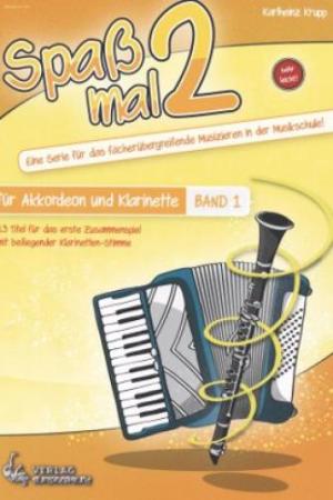 Spaß mal 2 - Akkordeon und Klarinette Band 1, Karlheinz Krupp, Duo, Duett, Standardbass MII, Kammermusikspielheft, sehr leicht-leicht, Kammermusikkompositionen, Originalkompositionen, Akkordeon Noten, fächerübergreifendes Musizieren in der Musikschule, Co