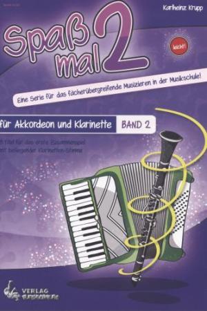 Spaß mal 2 - Akkordeon und Klarinette Band 2, Karlheinz Krupp, Duo, Duett, Standardbass MII, Kammermusikspielheft, sehr leicht-leicht, Kammermusikkompositionen, Originalkompositionen, Akkordeon Noten, fächerübergreifendes Musizieren in der Musikschule, Co