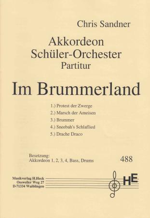 Im Brummerland, Schüler-Orchester, Chris Sandner, Elementarstufe, mit Sprecher, Akkordeon-Orchester, leicht+, Wertungsstück, Wettbewerbsliteratur, Originalmusik, Originalkomposition, Akkordeon Noten