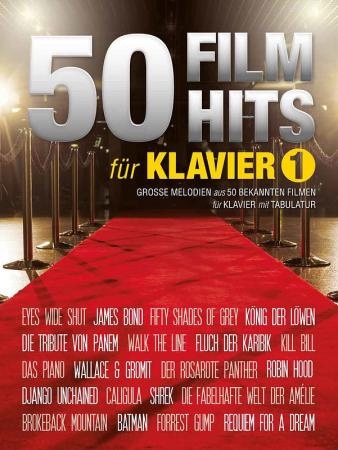 50 Film Hits für Klavier 1, Piano-Solo, Klavier-Solo, Spielheft, Soloband, Filmmusik, Filmhits, Filmklassiker, mittelschwer, Klavier Noten