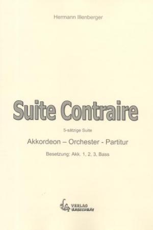 Suite Contraire Hermann Illenberger, Akkordeon-Orchester, Akkordeon-Ensemble, Jugend-Orchester, Schüler-Orchester, Kinder-Orchester, Suite in 5 Sätzen, leicht, Elementarstufe, Wertungsstück, Wettbewerbsstück, Wettbewerbsliteratur, Akkordeon Noten, Cover