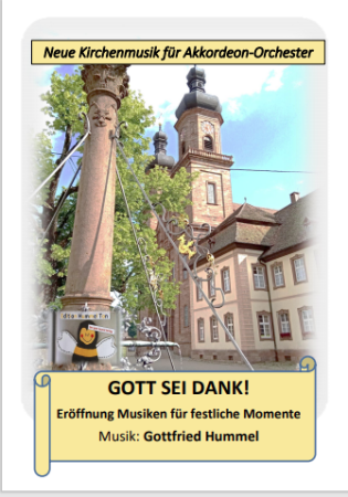 Gott sei Dank, Gottfried Hummel, Akkordeonorchester, Opener für festliche Momente, mittelschwer, Akkordeon Noten
