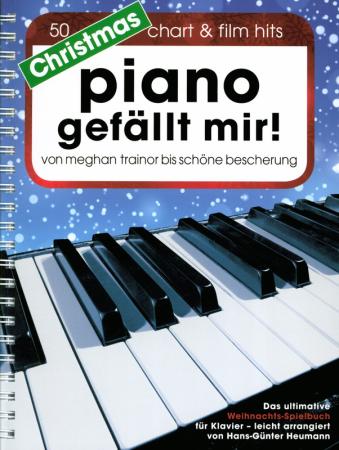 Piano gefällt mir! - Christmas, Hans-Günther Heumann, Piano-Solo, Spielheft, Soloband, 50 weihnachtliche Chart- und Filmhits, Weihnachtslieder, leicht, Klavier Noten