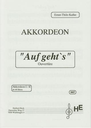 Auf geht´s, Ernst-Thilo Kalke, Akkordeon-Solo, Akkordeon-Duo, Standardbass MII, Einzelausgabe, leicht+, Ouvertüre, Originalkomposition, Akkordeon Noten