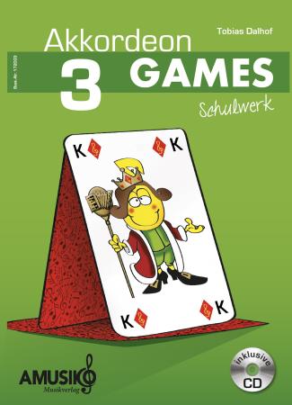 Akkordeon GAMES 3, Tobias Dalhof, moderne Akkordeonschule, Akkordeonnoten für Kinder, Akkordeon-Solo, leicht, Anfänger, Akkordeonunterricht
