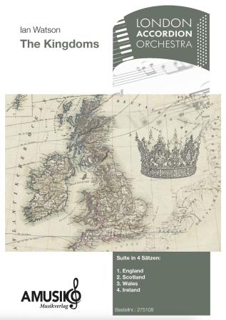 The Kingdoms, Ian Watson, Akkordeon-Orchester, Suite in 4 Sätzen, Wettbewerbsstück, Wertungsspiel, Wettbewerbsliteratur, Höchststufe, sehr schwer, Auftragskomposition, Originalkomposition, Originalmusik, Orchesternoten, Musiknoten, Akkordeon Noten, Cover