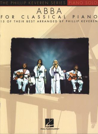 ABBA for Classical Piano, B. Andersson, Ulvaeus, S. Anderson, Phillip Keveren, Piano-Solo, Spielheft, Soloband, Megahits, mittelschwer, Klavier Noten