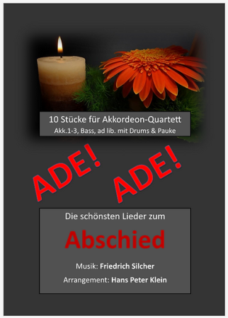 Ade! Die schönsten Lieder zum Abschied, Friedrich Silcher, ​Hans Peter Klein, Akkordeon-Quartett, zu viert musizieren, Abschiedslieder, Trennungslieder, leicht-mittelschwer, Akkordeon Noten, Cover