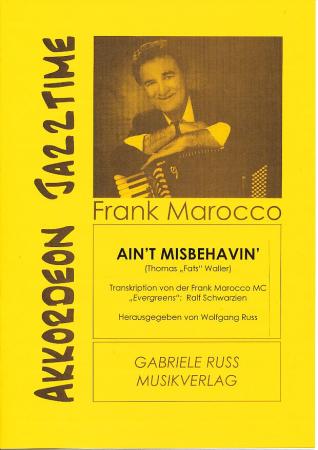 Ain't Misbehavin', Thomas Waller, Frank Marocco, Ralf Schwarzien, Akkordeon Solo, Standardbass MII, schwer-sehr schwer, Evergreens, Akkordeon Noten, Jazz Standards, Akkordeon Jazztime