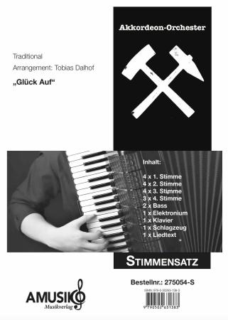 Glück Auf, Steigerlied, Akkordeon-Orchester, ​Tobias Dalhof, leicht-mittelschwer, Hymne, Bergbau, Ruhrgebiet, Ruhrpott, Erzgebirge, Akkordeon Noten