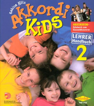 AkkordiKids 2 Lehrerhandbuch, Sabine Kölz, Handbuch zur Akkordeonschule, ​Klassenmusizieren, musizieren in der Gruppe, 30 Stundebilder, Akkordeon spielen lernen, Grundschule, Kinder, Anfänger, erste Schritte auf dem Akkordeon