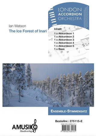 The Ice Forest of Inari, Ian Watson, Akkordeon-Orchester, Akkordeon-Ensemble, Suite in drei Sätzen, Auftragskomposition, World Music Festival Innsbruck, WMF, Höchststufe, sehr schwer, Wertungsstück, Wettbewerbsliteratur, Orchesternoten, Musiknoten, Origin