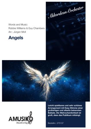 Angels, Robbie Williams, Guy Chambers, Jürgen Moll, Akkordeon-Orchester, Ballade, Megahit, Welthit, Gänsehaut, leicht-mittelschwer, mit Easy-Stimme, Akkordeon Noten, Cover