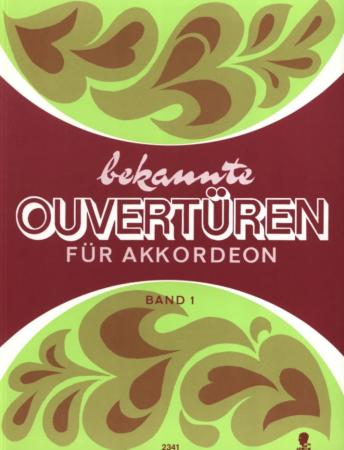 Bekannte Ouvertüren für Akkordeon Band 1, Curt Mahr, Peter Fries, Akkordeon-Solo, Standardbass MII, Spielheft, Soloband, mittelschwer-schwer, Akkordeon Noten, Cover