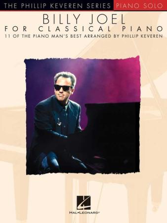 Billy Joel for Classical Piano, Piano Man, Phillip Keveren, Piano-Solo, Spielheft, Soloband, Megahits, Welthits, mittelschwer-schwer, Klavier Noten, Cover