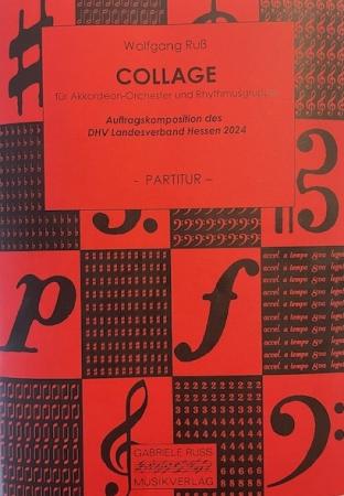 Collage, Wolfgang Ruß, Akkordeonorchester, Rhythmusgruppe, Rock, Pop, Dixieland, Jazz Waltz, Latin, Swing, mittelschwer-schwer, Originalkomposition, Orginalmusik, Auftragskomposition, Akkordeon Noten, Cover